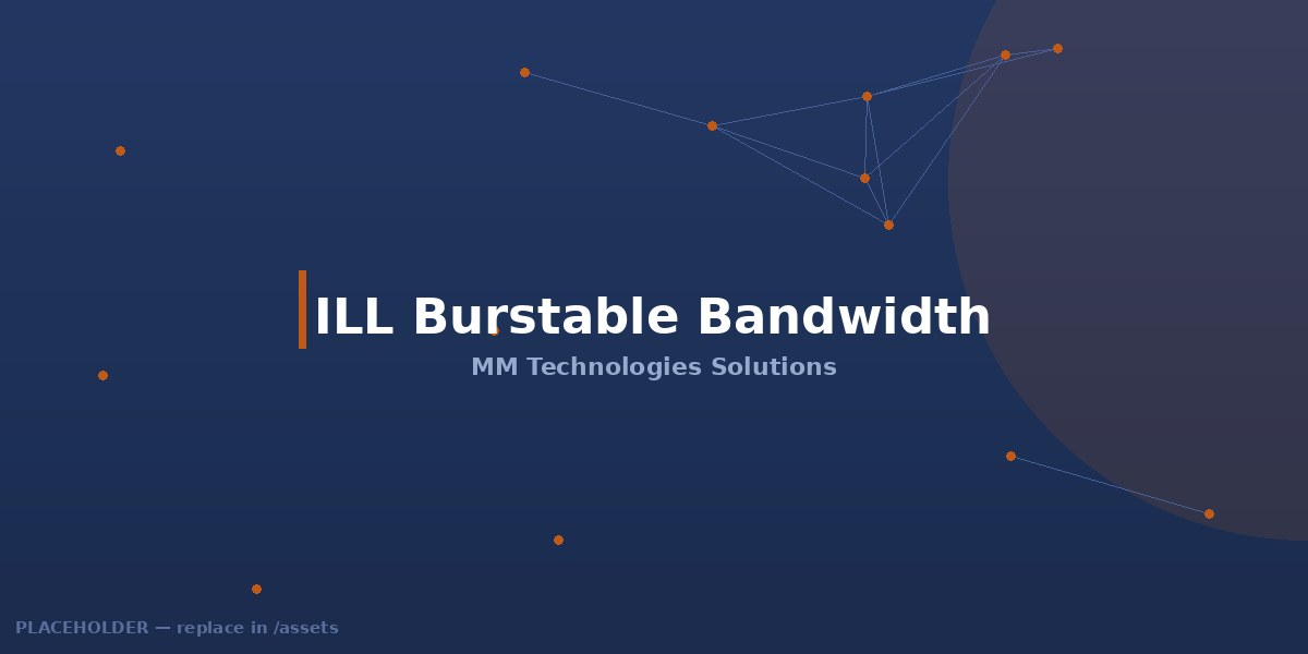 ILL Burstable Bandwidth